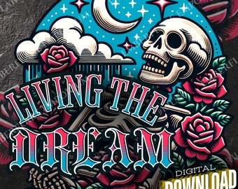 Living the Dream Clipart for Commercial Use, Skeleton Clipart, Sublimation PNG, Create Your Own Designs, Dark Humor Snarky, Hard working