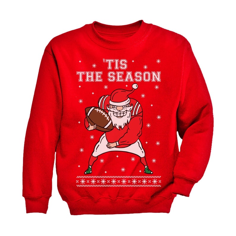 Santa Claus /'Tis The Season Ugly Christmas For Football Youth Kids Sweatshirt
