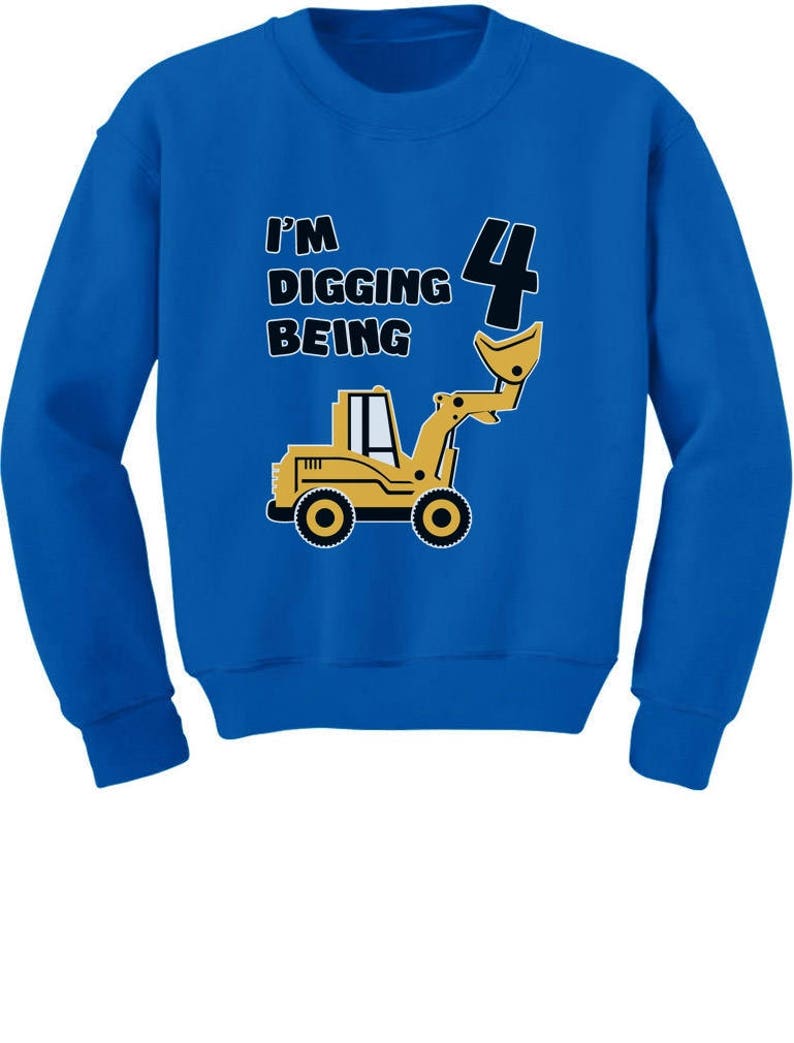 4th Birthday Bulldozer Construction Party ToddlerKids Sweatshirt