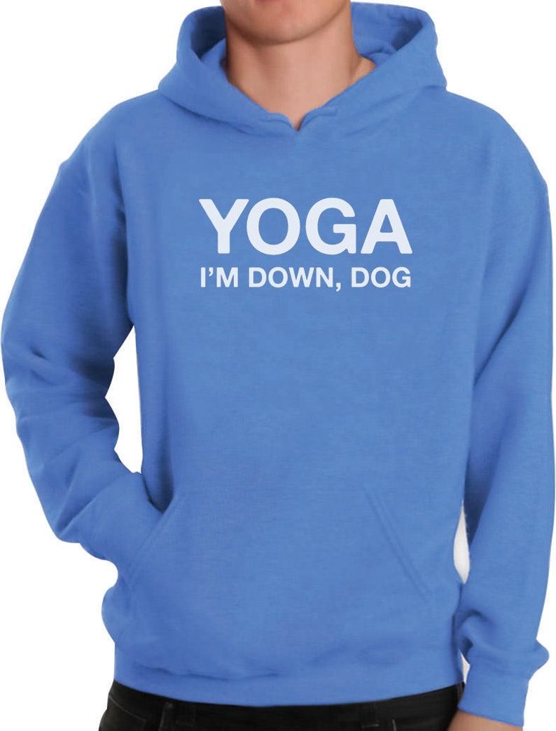 Yoga I/'m Down Dog Funny Yoga Hoodie