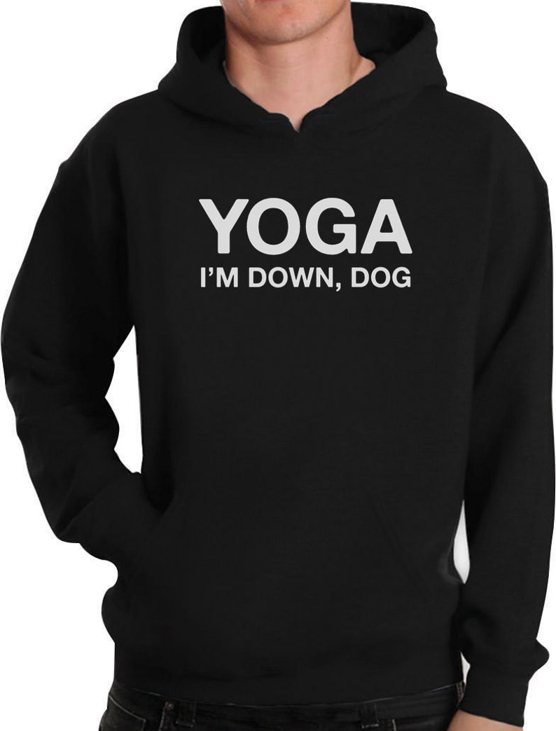 Yoga I/'m Down Dog Funny Yoga Hoodie
