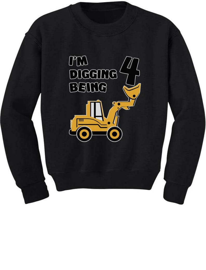 4th Birthday Bulldozer Construction Party ToddlerKids Sweatshirt