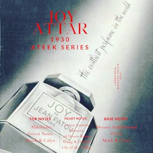 Joy Attar 1930 - by Jean Patou Attar : A Rare Time Capsule - Ateek Series