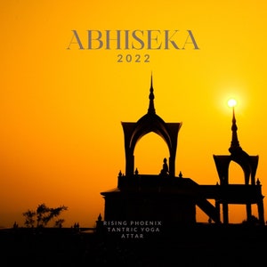 Abhiseka 2022 : A Tantric Yoga Attar