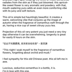 Może przedstawiać: Butelka olejku zapachowego z osmantusa z białą etykietą i czarnym tekstem. Tekst na etykiecie brzmi "Luscious, seductive osmanthus in a bottle, it is. I'm in love with this one."