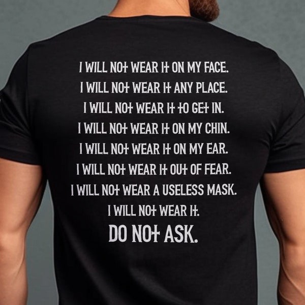 I Will Not Comply T-Shirt, Freedom of Choice Shirt, Protest Shirt, Face Mask Shirt, Patriotic, No Mask Mandates