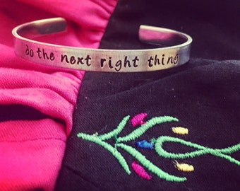 do the next right thing  -- cuff bracelet -- motivational quotes -- frozen 2 jewelry