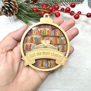 Christmas Ornament for Book Lovers, Just One More Chapter Ornament, Gift For Book Club, For Reader, Book Worm, For Sister, Niece, Friend image 2