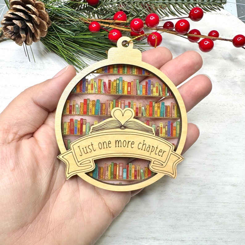 Christmas Ornament for Book Lovers, Just One More Chapter Ornament, Gift For Book Club, For Reader, Book Worm, For Sister, Niece, Friend image 2