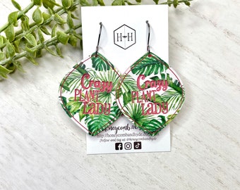 Crazy Plant Lady Earrings, Monstera Earrings Acrylic, Plant Mom Gift, Plant Lover Gift Ideas