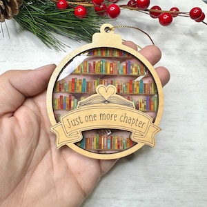 Christmas Ornament for Book Lovers, Just One More Chapter Ornament, Gift For Book Club, For Reader, Book Worm, For Sister, Niece, Friend image 8