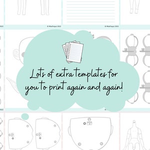 May include: A printable set of doll templates for creating custom dolls. The templates include different body parts, eyes, and accessories. The text "Lots of extra templates for you to print again and again!" is written in a speech bubble.