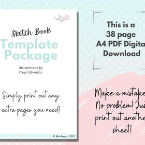 May include: A digital download of a 38-page A4 sketch book template with illustrations. The text says "This is a 38 page A4 PDF Digital Download. Make a mistake? No problem! Just print out another sheet!"