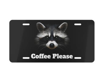 Racoon Vanity Plate Coffee Please Front of Car Animal Front of Car Car Decoration Car Accessory License Plate Vehicle Decoration
