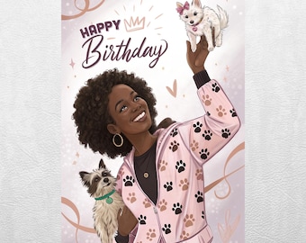 Happy Birthday Card, Dog Lover, Pet Mom, Black Woman Illustration, Digital Download