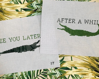 See You Later Alligator/After A While Crocodile Handpainted Needlepoint Canvas