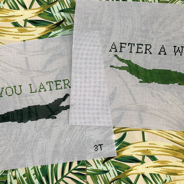 See You Later Alligator/After A While Crocodile Handpainted Needlepoint Canvas