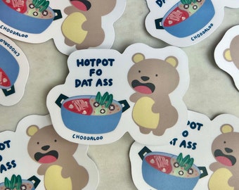 Hot Pot Vinyl Sticker | Hot Pot Fo Dat Ass  | Vinyl sticker | Asian Food Sticker