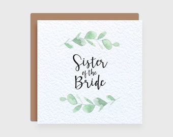 Sister of the Bride Card - Eucalyptus Wedding Card - Wedding Thank You Card - Sister Card - Calligraphy Style Lettering Leafy Greenery