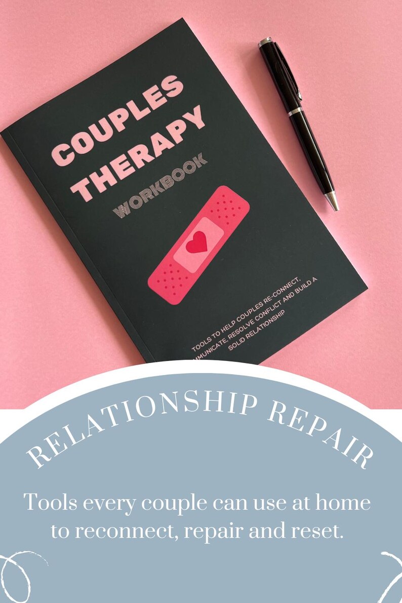 May include: A black couples therapy workbook with a pink bandage and heart graphic. The text on the cover reads "Couples Therapy Workbook" and "Relationship Repair: Tools every couple can use at home to reconnect, repair and reset."
