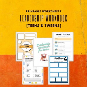 May include: A printable leadership workbook for teens and tweens. The workbook includes worksheets on character strengths, smart goals, and resilience strategies. The cover features a colorful illustration of a group of teens.