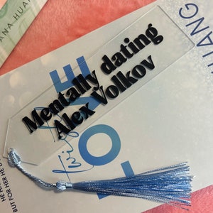 Mentally Dating Alex Volkov | Twisted Love | Acrylic bookmark with blue tassel | Officially licensed by Ana Hunag