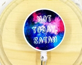 not today Satan funny badge reel retractable ID badge clips for nurses, work bestie gift, sassy badge holder for cop sarcastic gifts for her