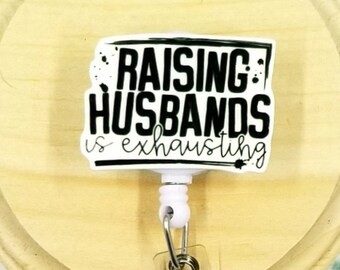 raising husbands is exhausting funny badge reel retractable ID badge clips for nurses, work bestie gift, wedding gift for coworker sarcastic