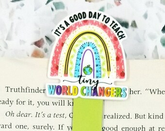 its a good day to teach tiny humans world changers inspirational magnetic bookmark for teachers appreciation gifts for her, cute bookmarks