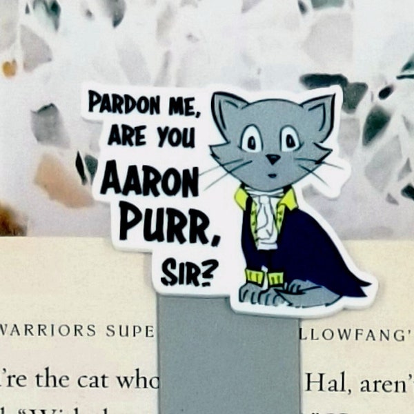Aaron Purr funny cat magnetic bookmark for women, Hamilton bookmark for adults, musical theater gifts for teens, cat gifts for cat lovers