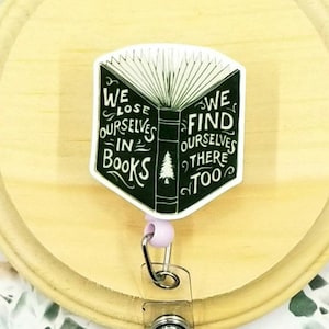 we lose ourselves in books book lover badge reel teacher appreciation gift for her, bookish baddie inspirational badge clips, librarian