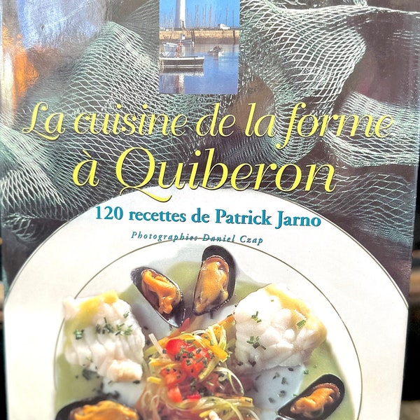 La Cuisine de la Forme a Quiberon / Signed Copy by Patrick Jarno / Vintage French Cookbook in French