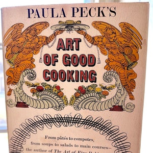 1960s Cookbook: Paula Peck&#39;s &quot;The Art of Good Cooking / Mid Century Cookbook