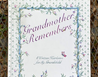Grand-mère se souvient : journal vierge de grand-mère magnifiquement illustré