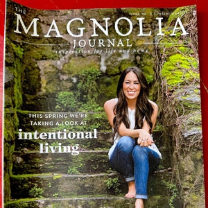 Chip and Joanna Gaines / Magnolia Journal Issue No. 6 / Spring 2018 / Intentionality Issue
