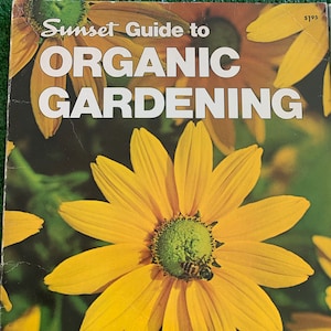 Vintage Organic Gardening How to Book / Vintage Sunset Guide / How to Garden Organically
