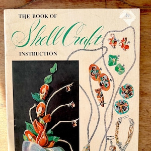 Mid Century Shell Craft Instruction and Ideas Book / The Book of Shell Craft Instruction 1959