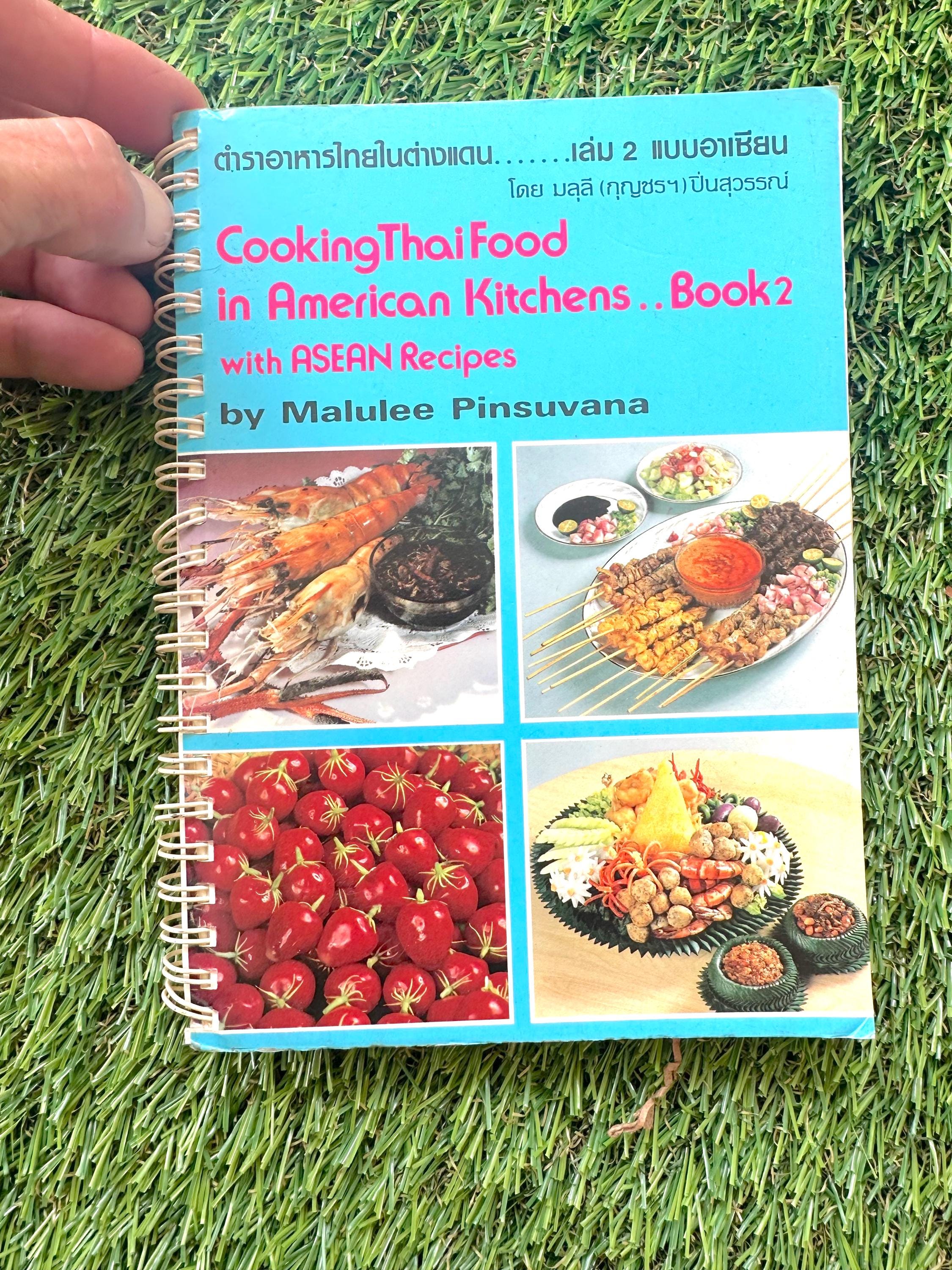 Vintage Thai Cookbook: "Cooking Thai Food in American Kitchens Book 2" / Little Spiral Thai Recipe Book / Thai-English Bilingual Cookbook