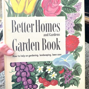 Mid Century 1954 Better Homes and Gardens New Garden Book: A Complete Guide