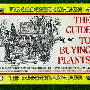 Vintage Gardening Book, 1970s Plant  / &quot;The Gardener&#39;s Catalogue&quot; / &quot;The Guide to Buying Plants&quot; / Amazing Hand-Drawn Botanical Illustration