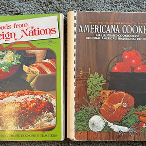 Vintage 1970s Cookbooks: Favorite Recipes of Home Economics Teachers / Foods from Foreign Nations and Americana Cookery