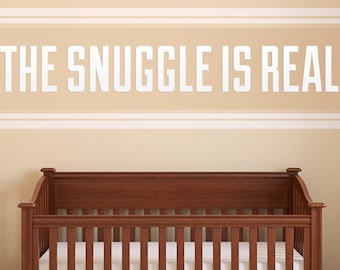 The Snuggle Is Real Wall Art Vinyl Decal for Baby's Nursery - Chic White Babies Room Decal (7 x 57.5"), vinyl lettering, gifts for new moms