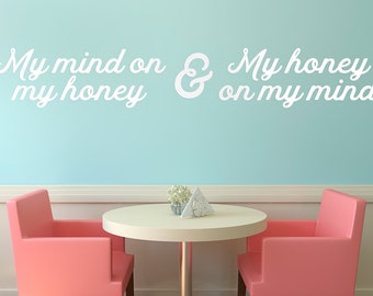 Bedroom Wall Vinyl Decal, Couple's Bedroom or Breakfast Nook - White 'My Mind On My Honey & My Honey On My Mind' (8 x 57.5")