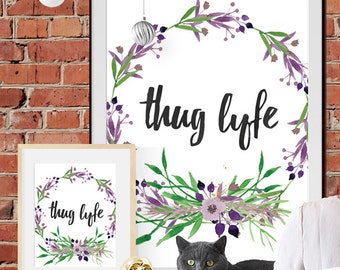 Thug Life, Hip Hop Art Print Poster, Watercolour, Instant Download, Inspirational Office Poster, Hip Hop Home Decor, gangsta rap, gangster