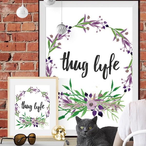 Thug Life, Hip Hop Art Print Poster, Watercolour, Instant Download, Inspirational Office Poster, Hip Hop Home Decor, gangsta rap, gangster