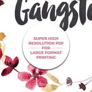 May include: A digital graphic featuring a white circular badge with the text SUPER HIGH RESOLUTION PDF FOR LARGE FORMAT PRINTING in pink. The background displays black brush-lettered text and watercolor flowers in shades of red and gold.