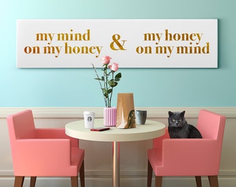 Bedroom Hip Hop Art Poster Gift in Faux Gold, Art Printable - Couple's Bedroom Headboard Poster - Mind On My Honey & My Honey On My Mind