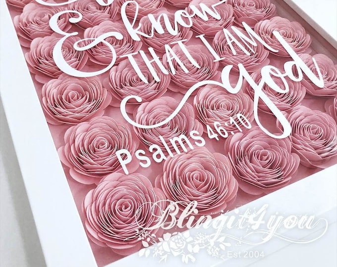 Be Still And Know, Gift for Her, Gift for Friend, Handmade,  Bible Verse, Flower Gift Box, Gift Box, Christian Home Decor, Shadow Box Flower