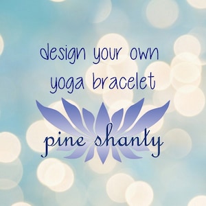 May include: A blue and white design with the text "design your own yoga bracelet pine shanty" on a light blue background with white bokeh circles.
