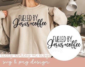 Camisa cristiana Diseño gráfico SVG & PNG para camisa de Jesús, diseños de camisas amantes del café, linda sudadera gráfica Descarga instantánea